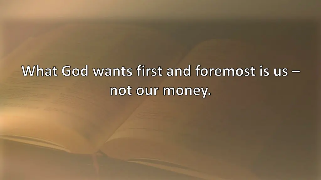 what god wants first and foremost