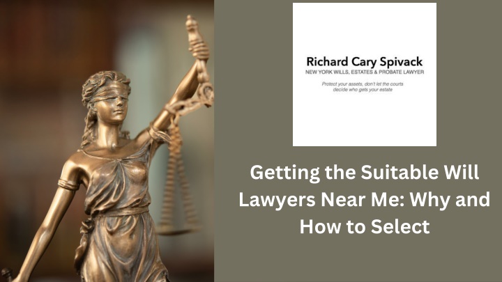 getting the suitable will lawyers near