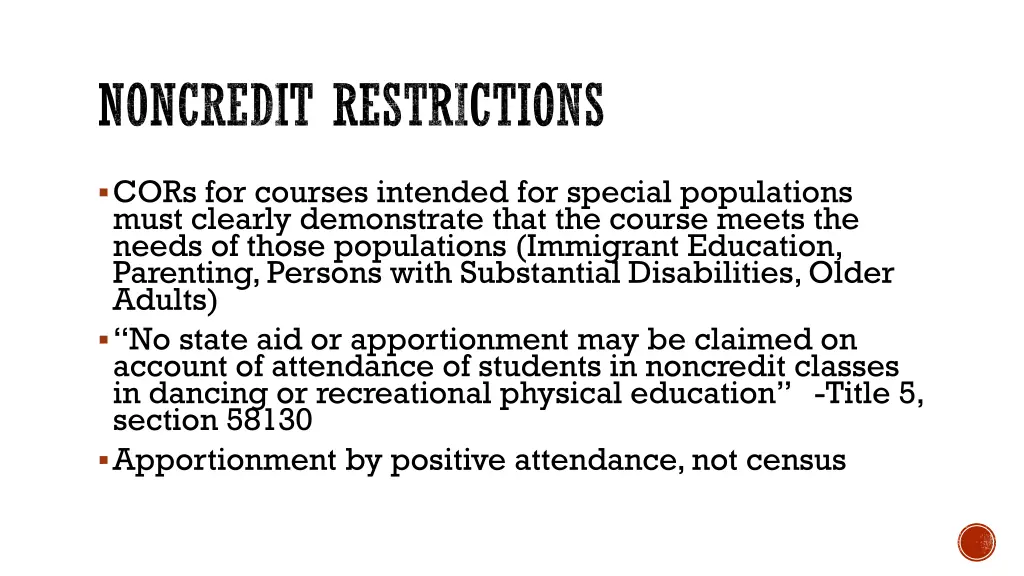 noncredit restrictions