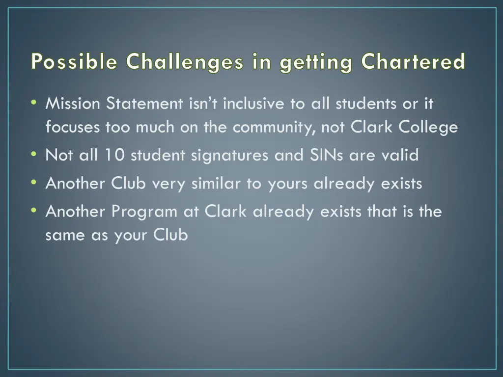 possible challenges in getting chartered