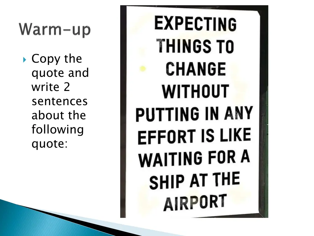 copy the quote and write 2 sentences about