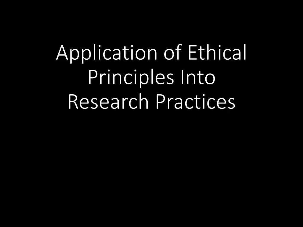 application of ethical principles into research