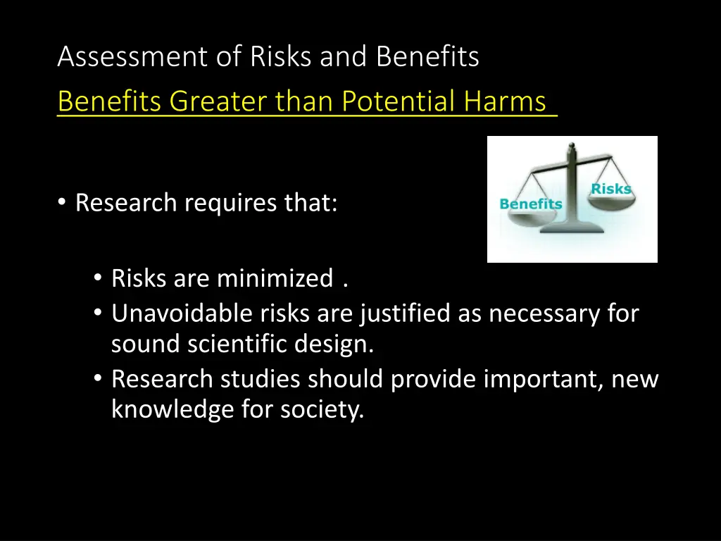 assessment of risks and benefits benefits greater