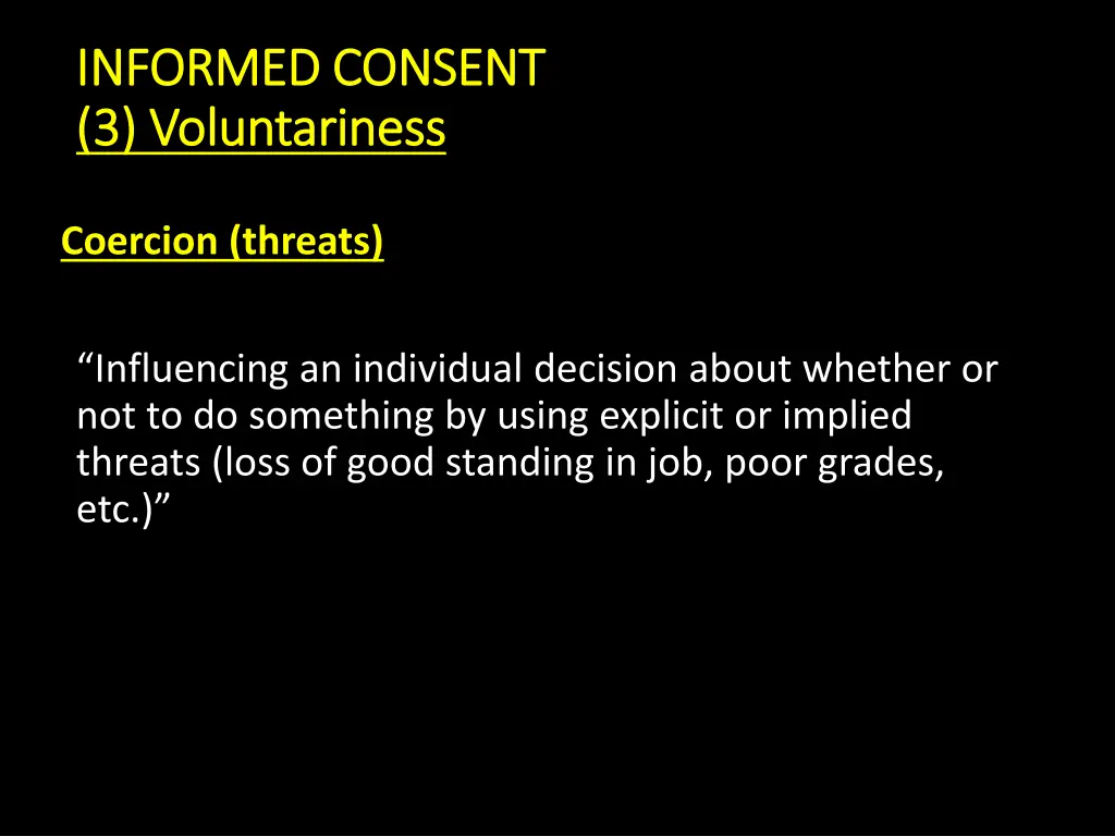 informed consent informed consent 3 voluntariness 1