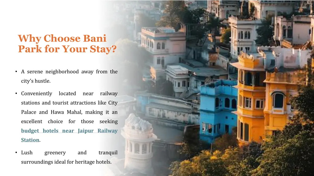 why choose bani park for your stay