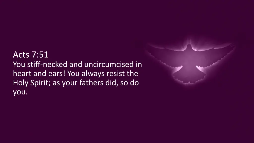 acts 7 51 you stiff necked and uncircumcised