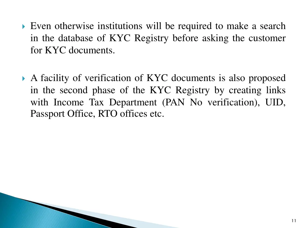 even otherwise institutions will be required