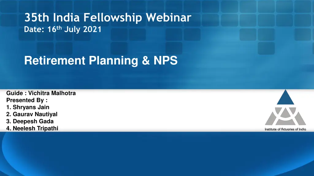 35th india fellowship webinar date 16 th july 2021