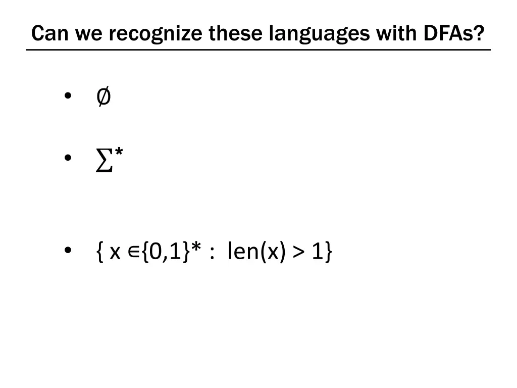 can we recognize these languages with dfas