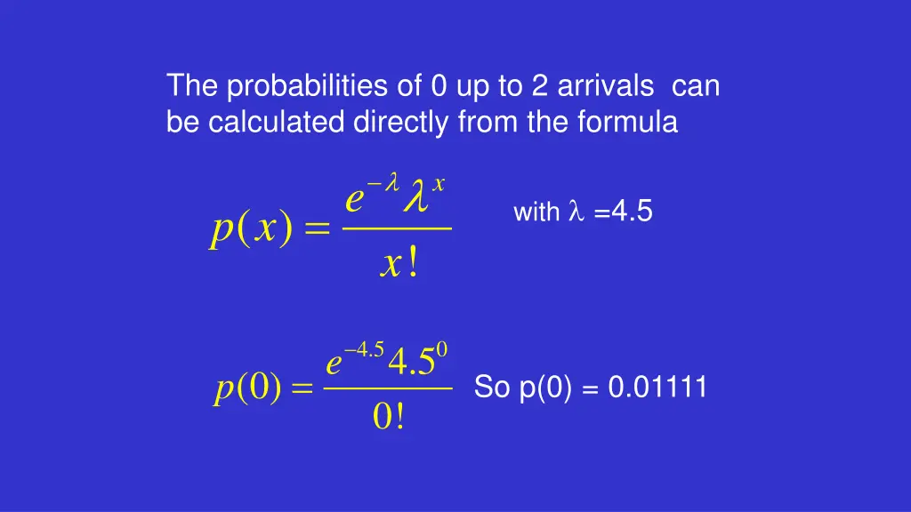 the probabilities of 0 up to 2 arrivals
