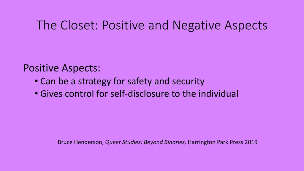 the closet positive and negative aspects