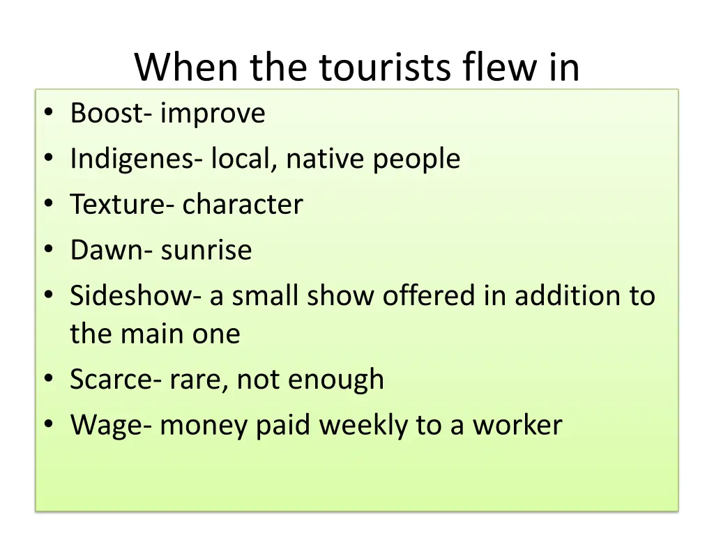 when the tourists flew in boost improve indigenes