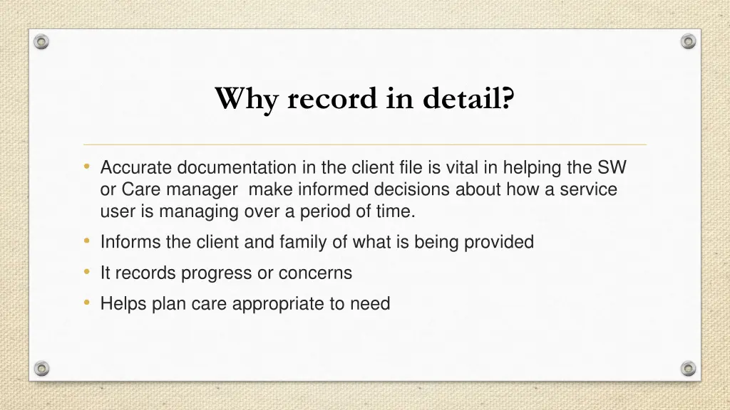 why record in detail