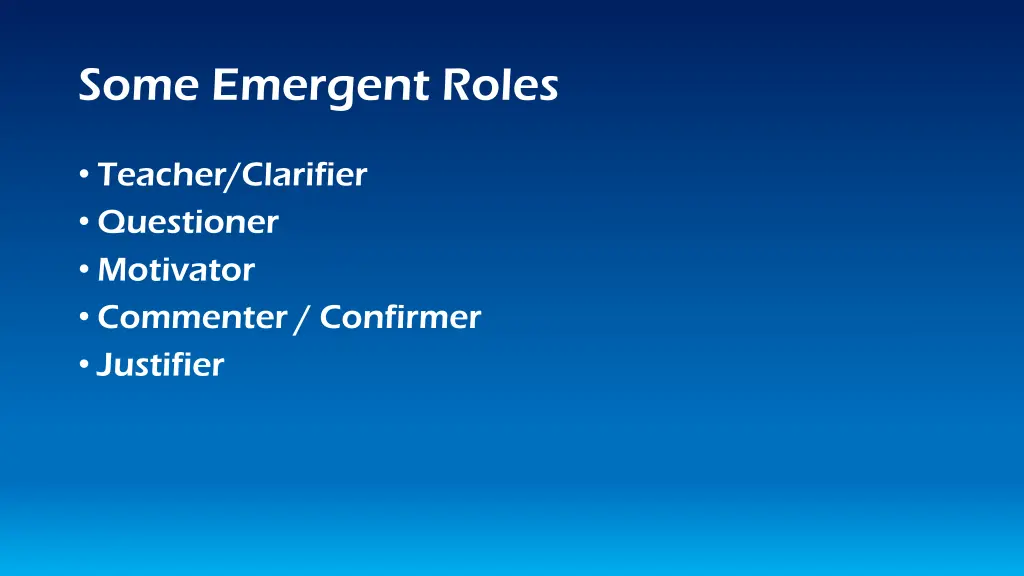 some emergent roles