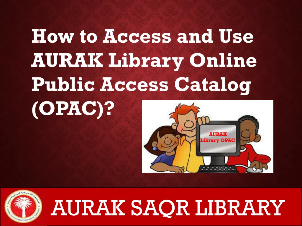 how to access and use aurak library online public
