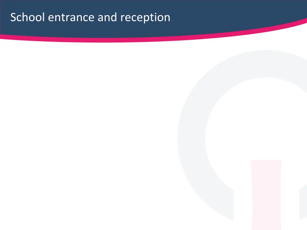 school entrance and reception