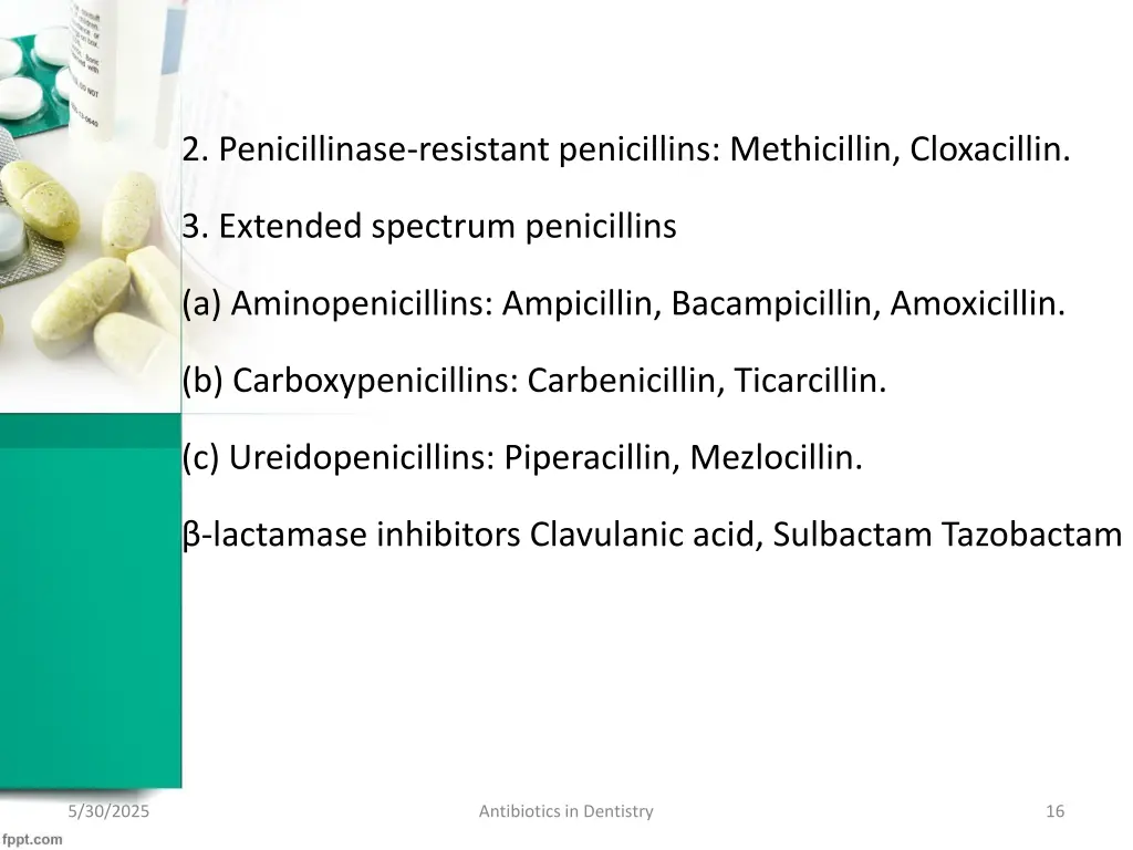 2 penicillinase resistant penicillins methicillin
