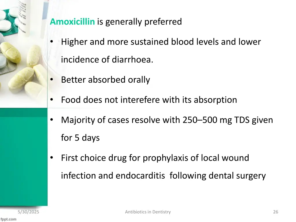 amoxicillin is generally preferred