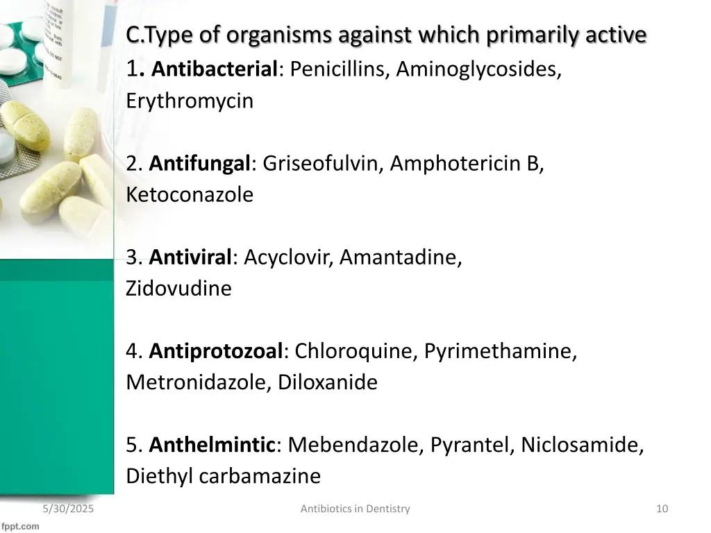 c type of organisms against which primarily