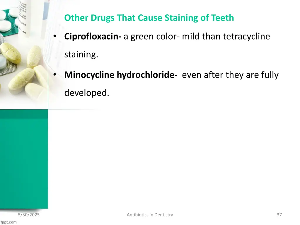 other drugs that cause staining of teeth