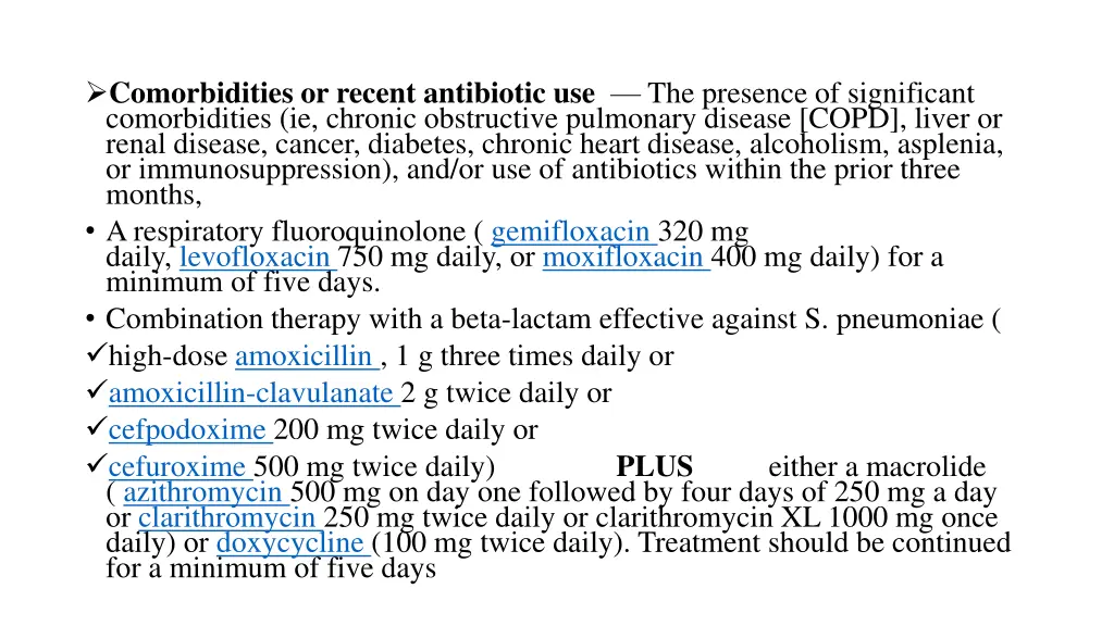 comorbidities or recent antibiotic