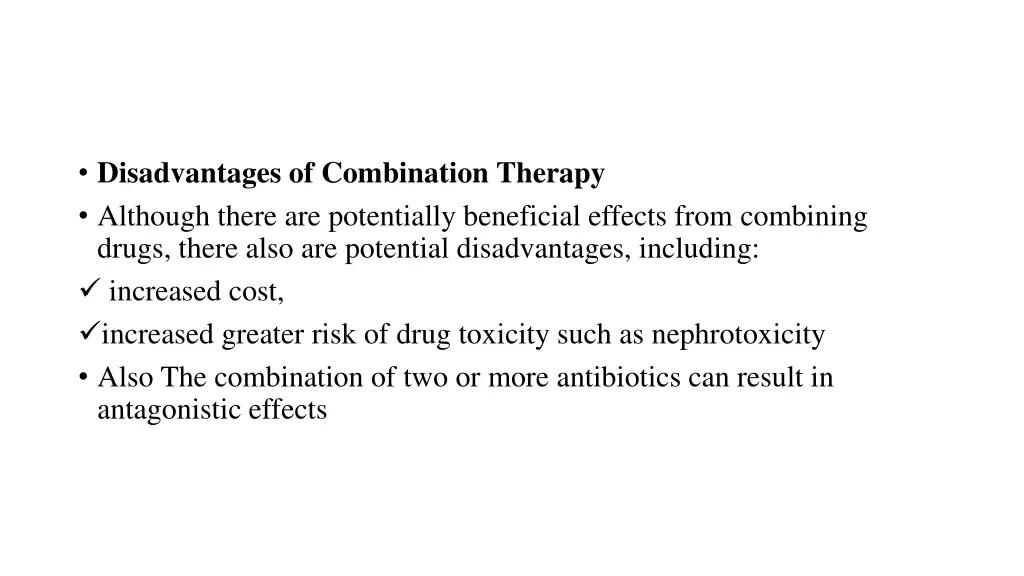 disadvantages of combination therapy although