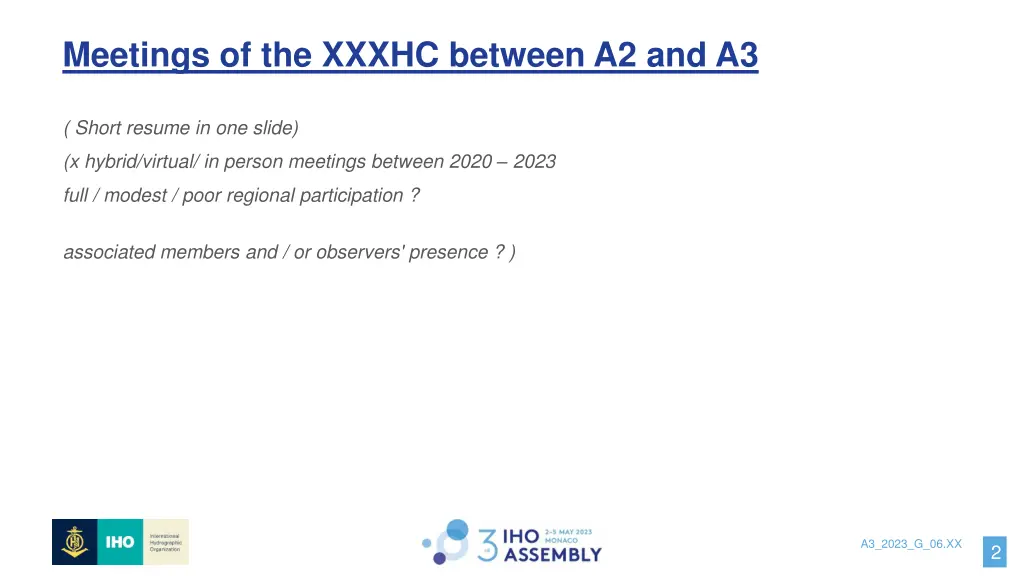 meetings of the xxxhc between a2 and a3