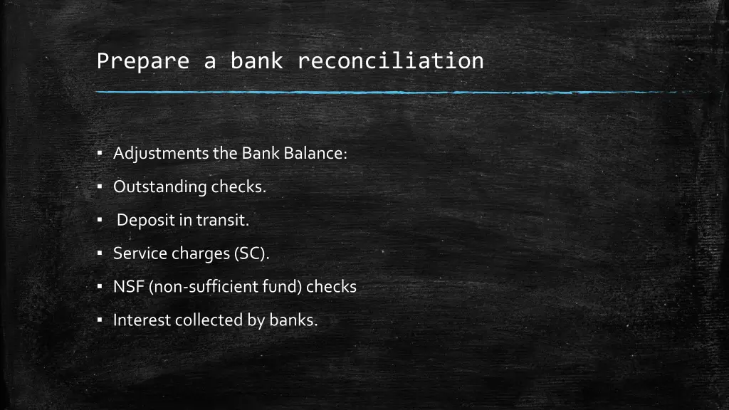 prepare a bank reconciliation