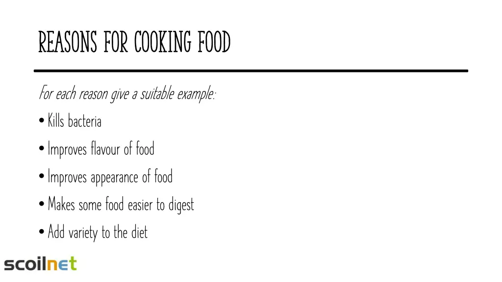 reasons for cooking food