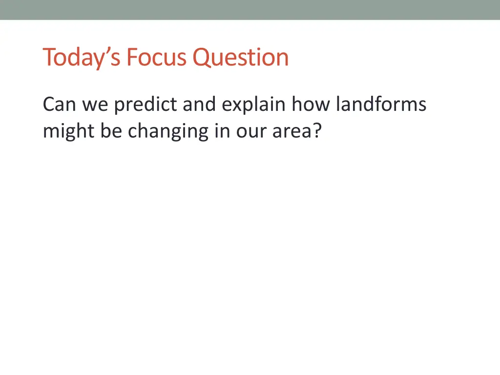 today s focus question