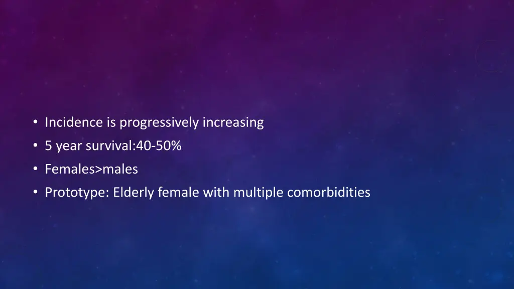 incidence is progressively increasing 5 year