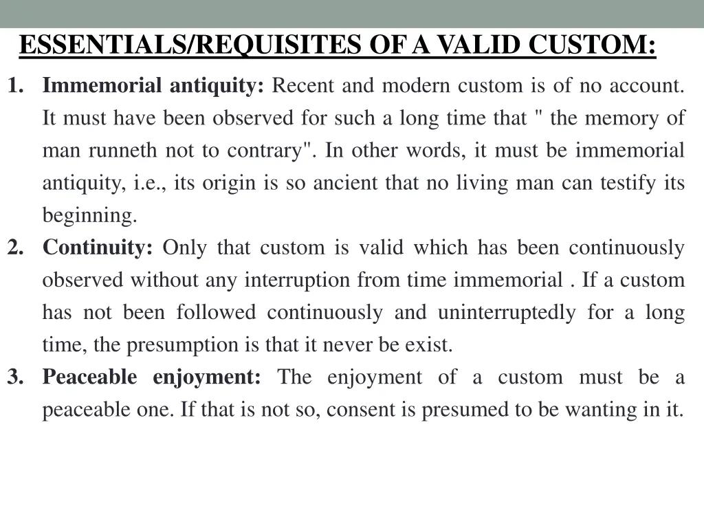 essentials requisites of a valid custom