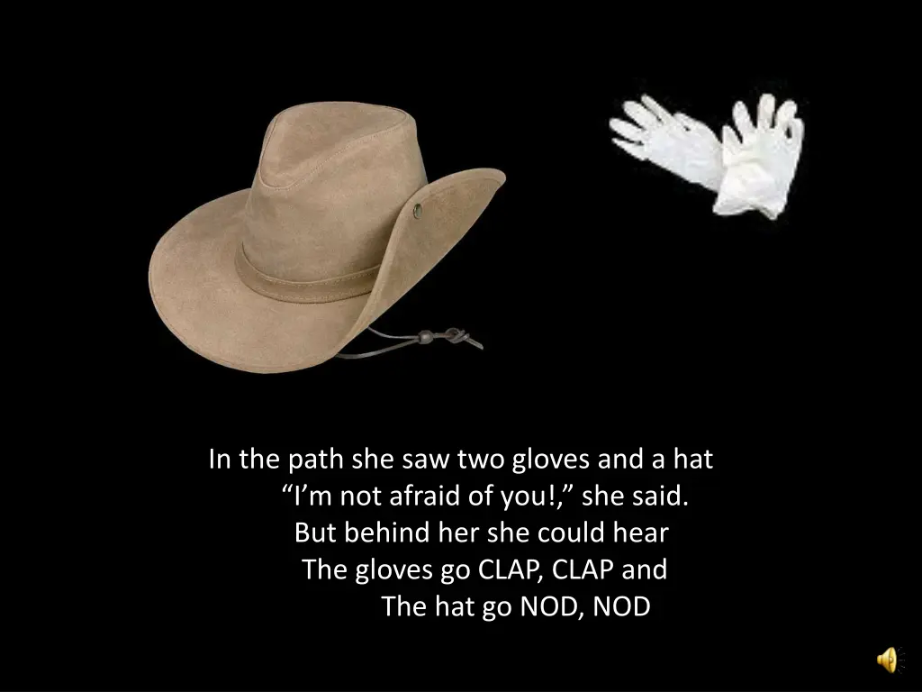 in the path she saw two gloves