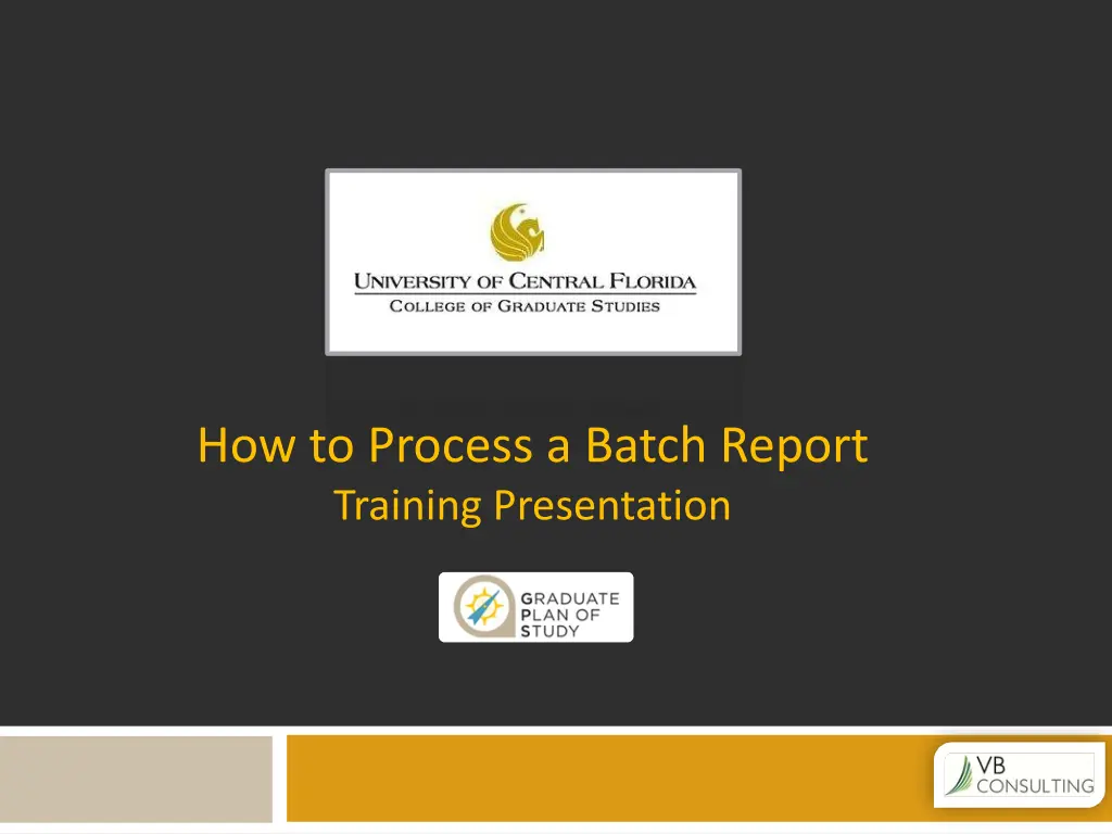 how to process a batch report training
