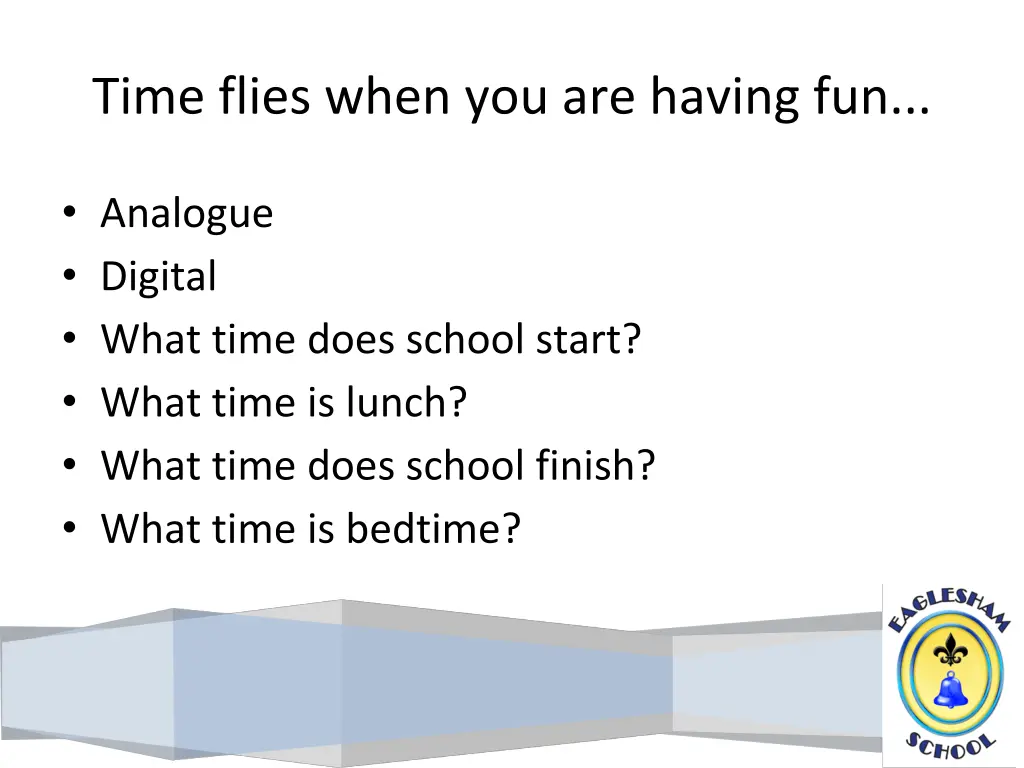 time flies when you are having fun