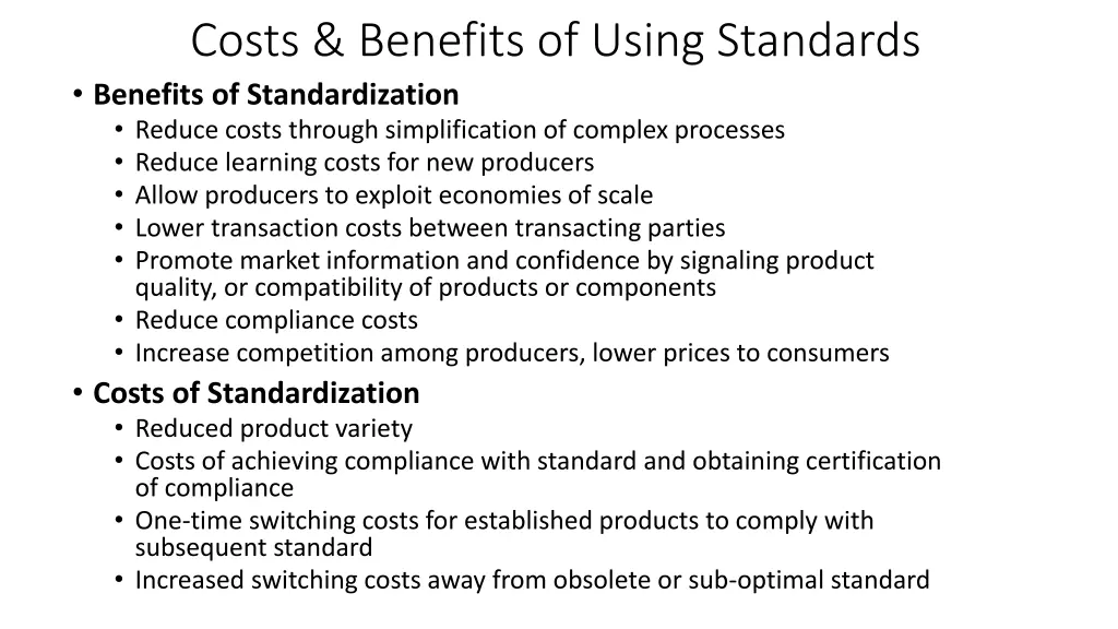 costs benefits of using standards benefits
