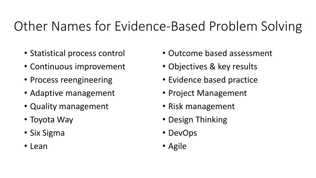 other names for evidence based problem solving