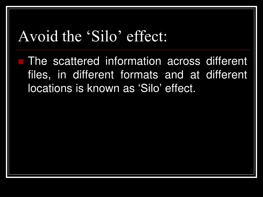 avoid the silo effect