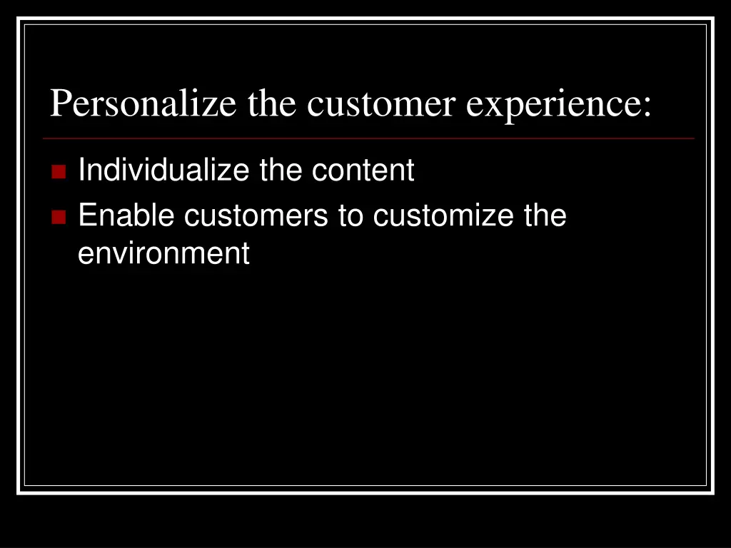 personalize the customer experience