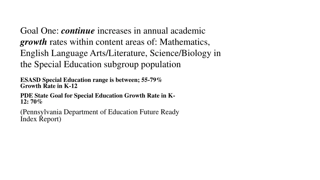 goal one continue increases in annual academic