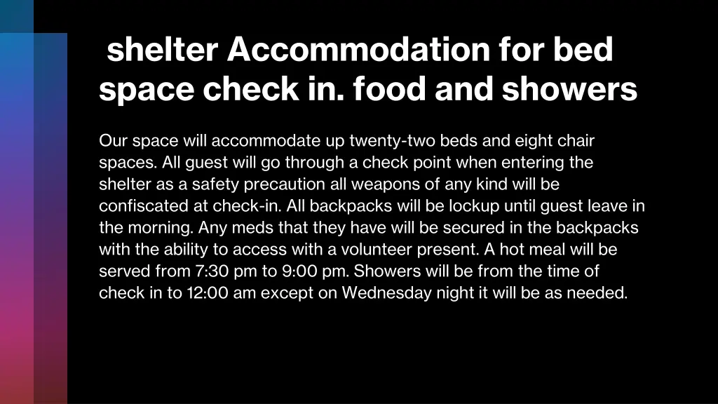 shelter accommodation for bed space check in food