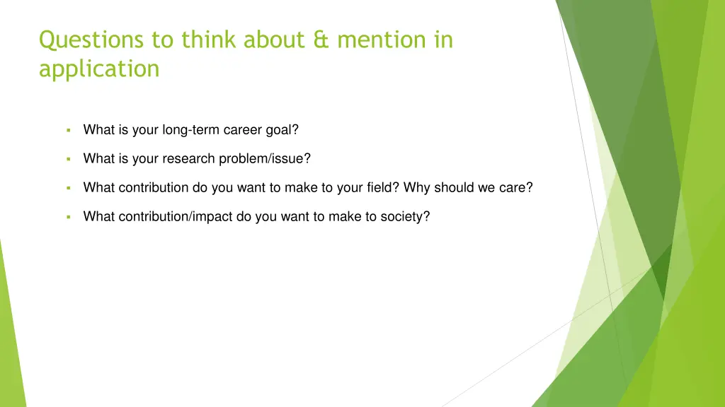 questions to think about mention in application