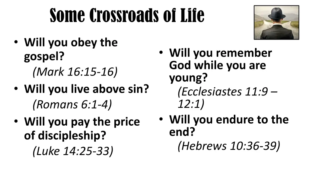 some crossroads of life