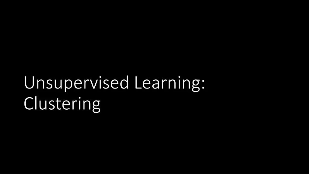unsupervised learning clustering