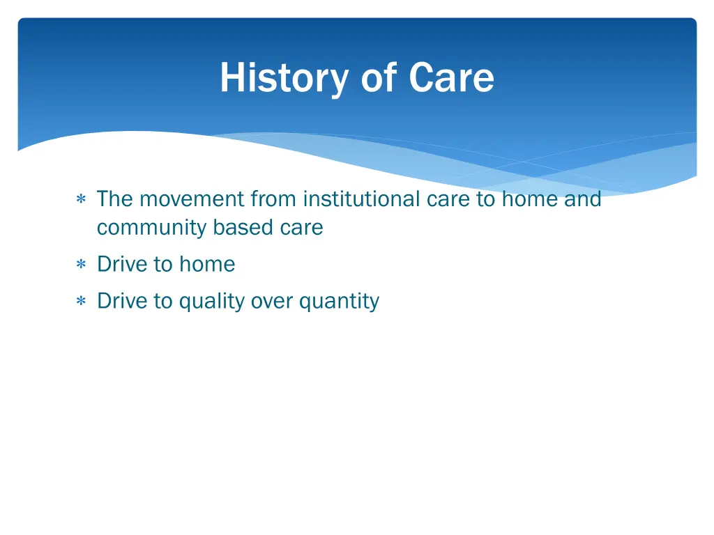 history of care