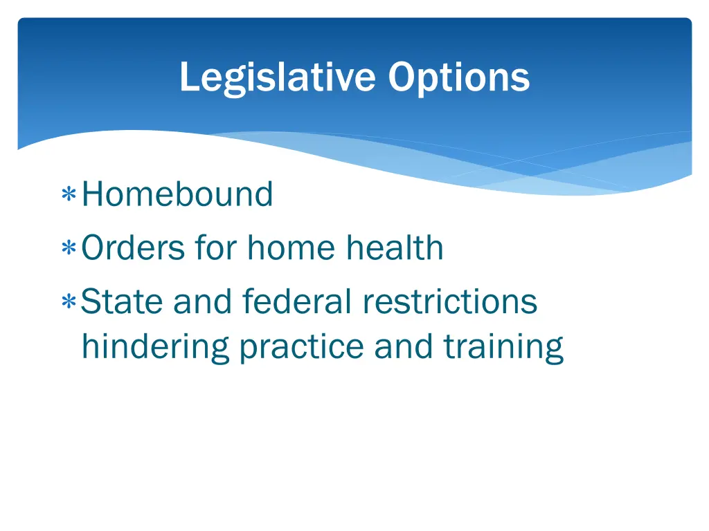 legislative options