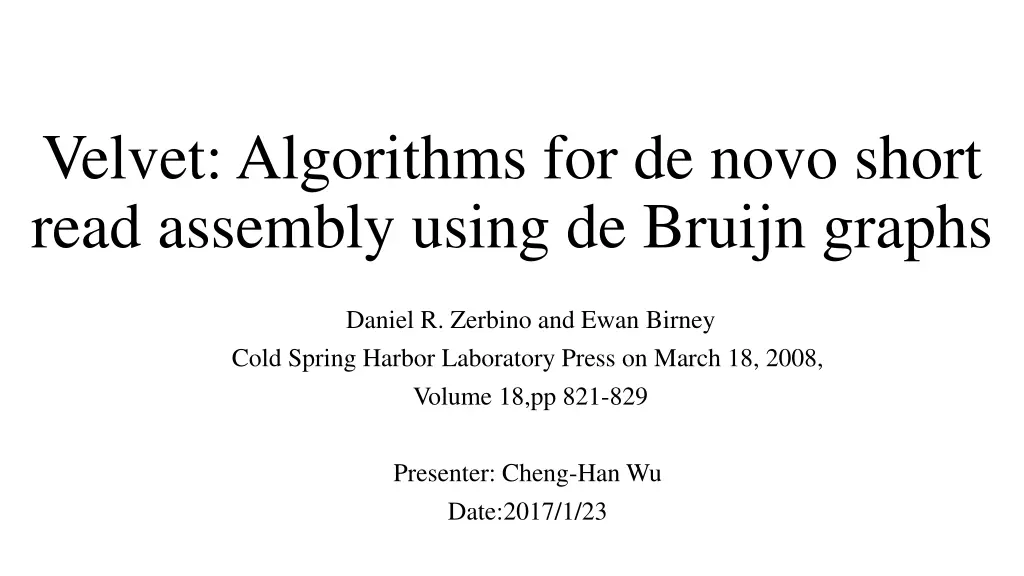 velvet algorithms for de novo short read assembly