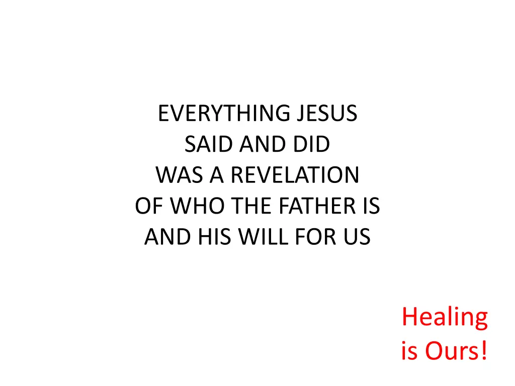 everything jesus said and did was a revelation