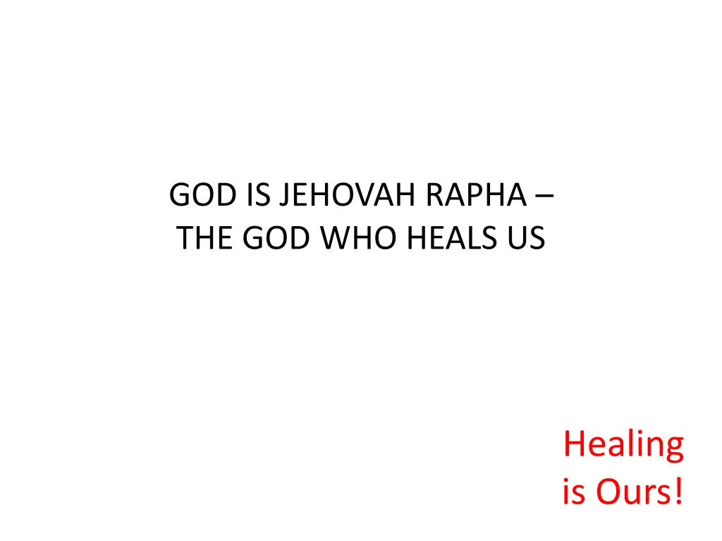 god is jehovah rapha the god who heals us