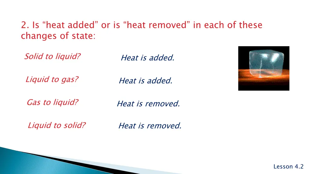 2 is heat added or is heat removed in each